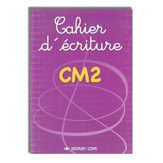 CAHIER D'ECRITURE CM2 - SEDRAP