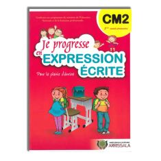 JE PROGRESSE EN EXPRESSION ECRITE CM2 - STE ARRISSALA